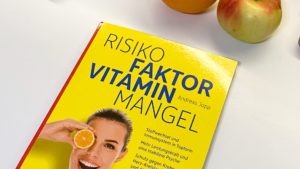 Risikofaktor Vitaminmangel - gesund bleiben mit Vitalstoffen