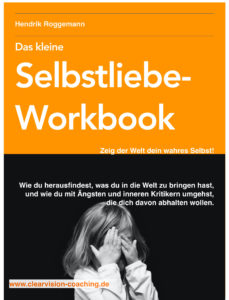 Selbstliebe Workbook von Hendrik Roggemann
