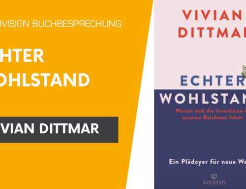 Buchbesprechung: Echter Wohlstand von Vivian Dittmar
